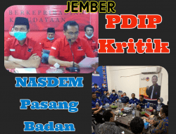 PDIP Kritisi Bupati Jember  NASDEM Pasang Badan