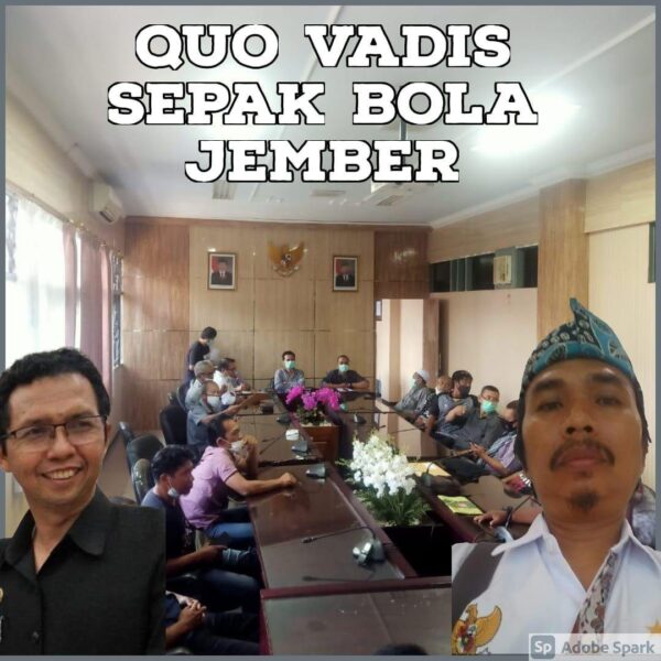 Quo Vadis Sepak Bola Jember Komisi D DPRD Jember
