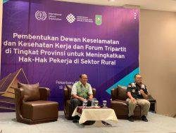 ILO Mendorong Pembentukan Dewan K3 Provinsi dan Forum Tripartit Sektoral di Provinsi Riau