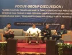 BHP Jawa Timur Gelar FGD Untuk Menjamin Hak Keperdataan Anak Belum Dewasa 